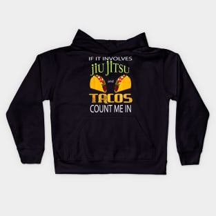 Jiu Jitsu Tacos lovers and BJJ Warriors Kids Hoodie